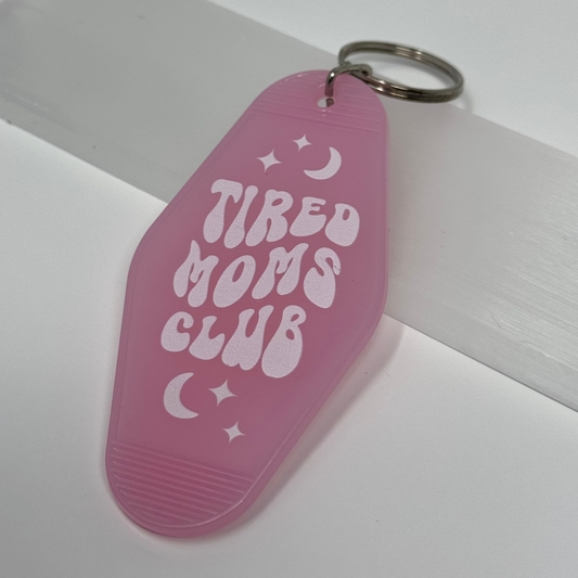 Porte-clé - Tired moms club